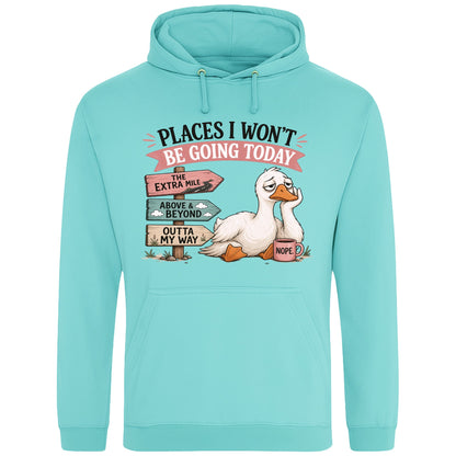 Peppermint colour Places I Won't Be Going Today funny sarcastic goose hoodie featuring a grumpy goose holding a coffee mug beside humorous signposts, a quirky graphic hoodie for introverts, coffee lovers and goose lovers.