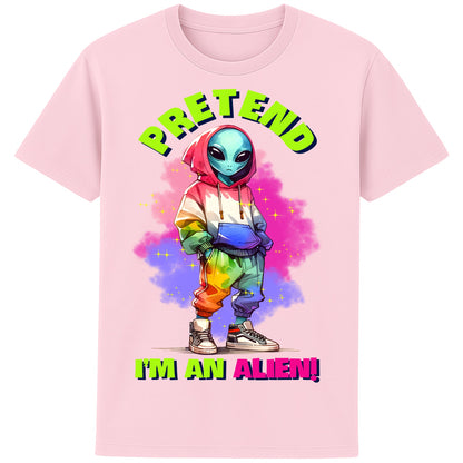 A pink Pretend I'm An Alien T-shirt featuring a cute colourful alien graphic with the slogan "Pretend I'm An Alien!", a funny alien graphic tee for sci-fi fans, gamers, UFO lovers, and quirky streetwear enthusiasts