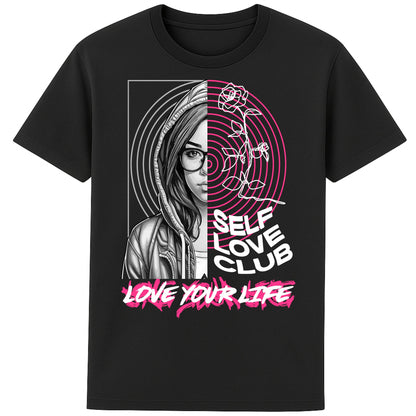 Self Love Club Love Your Life motivational graphic T-shirt featuring a modern split-face portrait, pink roses, and inspirational self love artwork on a black unisex tee.