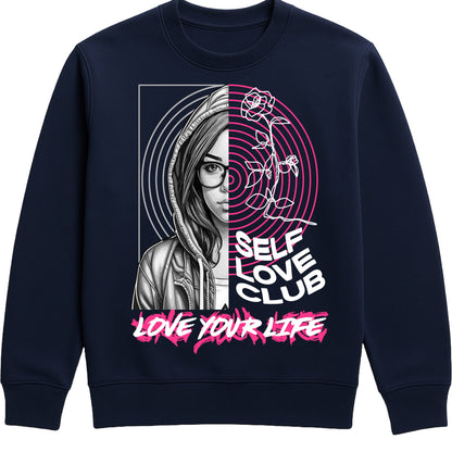 Navy Self Love Club Love Your Life sweatshirt featuring a split-face portrait, pink roses, and inspirational self love graphic with a motivational message.