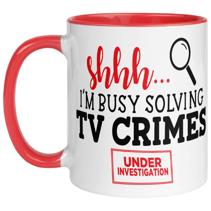 Shhh I'm Busy Solving TV Crimes funny detective coffee mug with bold typography, magnifying glass graphic and red handle, perfect true crime gift for mystery lovers and detective TV show fans