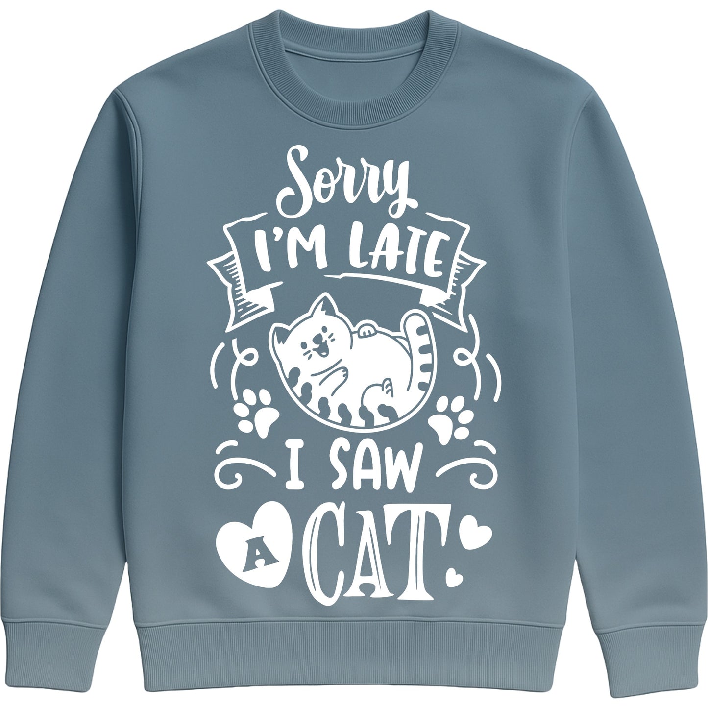 A airforce blue colour sweatshirt with white text and a charming design on the front. It reads: "Sorry I'm late I saw a cat" accompanied by a cartoon cat illustration, paw prints, and whimsical accents. Perfect for cat lovers and those who embrace their feline-induced tardiness with humour.