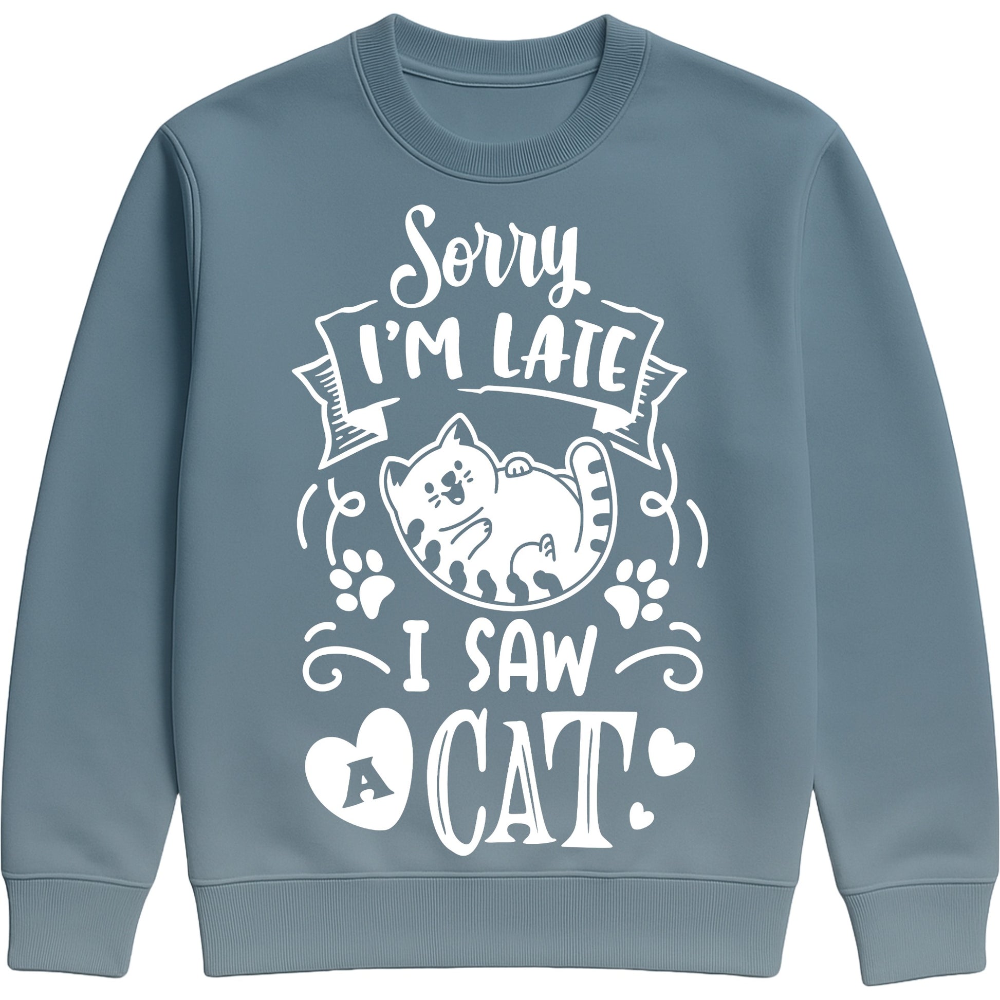 A airforce blue colour sweatshirt with white text and a charming design on the front. It reads: "Sorry I'm late I saw a cat" accompanied by a cartoon cat illustration, paw prints, and whimsical accents. Perfect for cat lovers and those who embrace their feline-induced tardiness with humour.