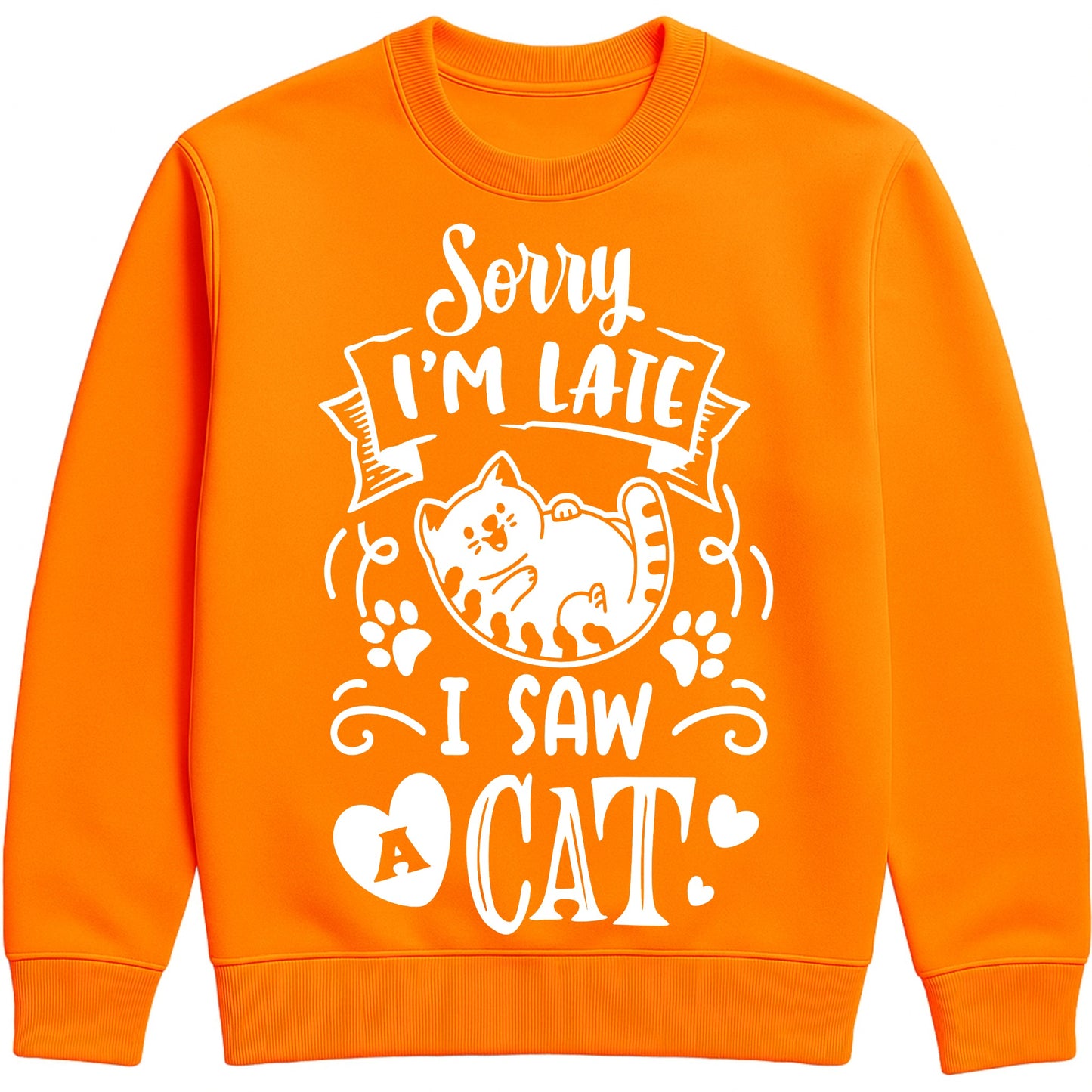 A orange sweatshirt with white text and a charming design on the front. It reads: "Sorry I'm late I saw a cat" accompanied by a cartoon cat illustration, paw prints, and whimsical accents. Perfect for cat lovers and those who embrace their feline-induced tardiness with humour.