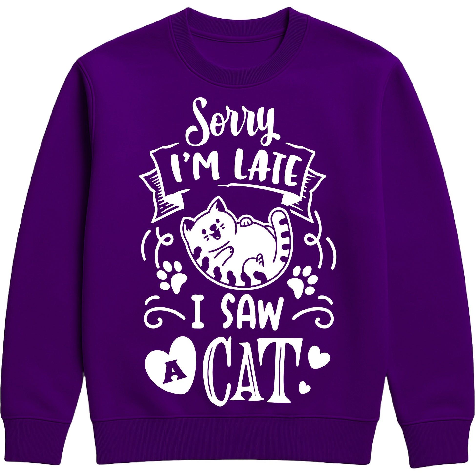 A purple colour sweatshirt with white text and a charming design on the front. It reads: "Sorry I'm late I saw a cat" accompanied by a cartoon cat illustration, paw prints, and whimsical accents. Perfect for cat lovers and those who embrace their feline-induced tardiness with humour.