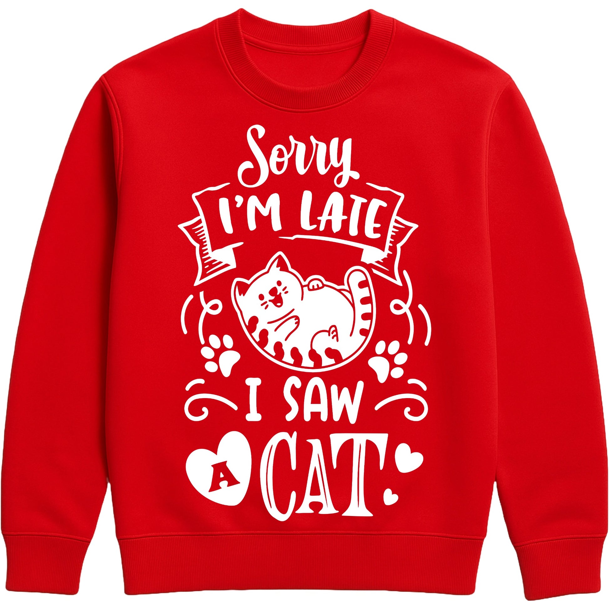 A red colour sweatshirt with white text and a charming design on the front. It reads: "Sorry I'm late I saw a cat" accompanied by a cartoon cat illustration, paw prints, and whimsical accents. Perfect for cat lovers and those who embrace their feline-induced tardiness with humour.
