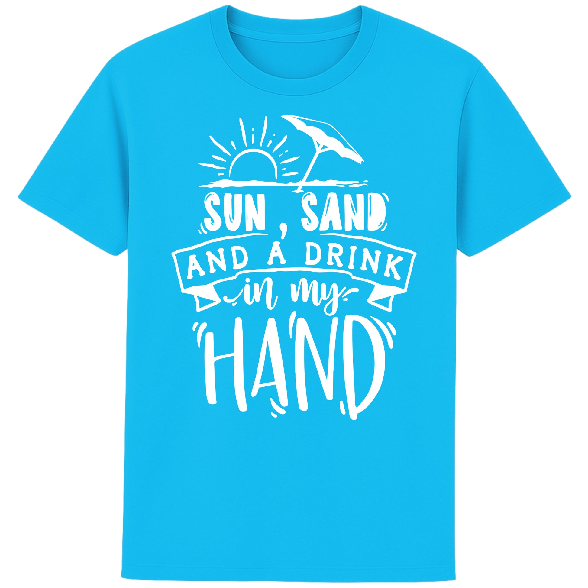 Aqua blue t-shirt with “Sun, Sand, and a Drink in My Hand” graphic, laid flat on white background – fun summer fashion for beach lovers