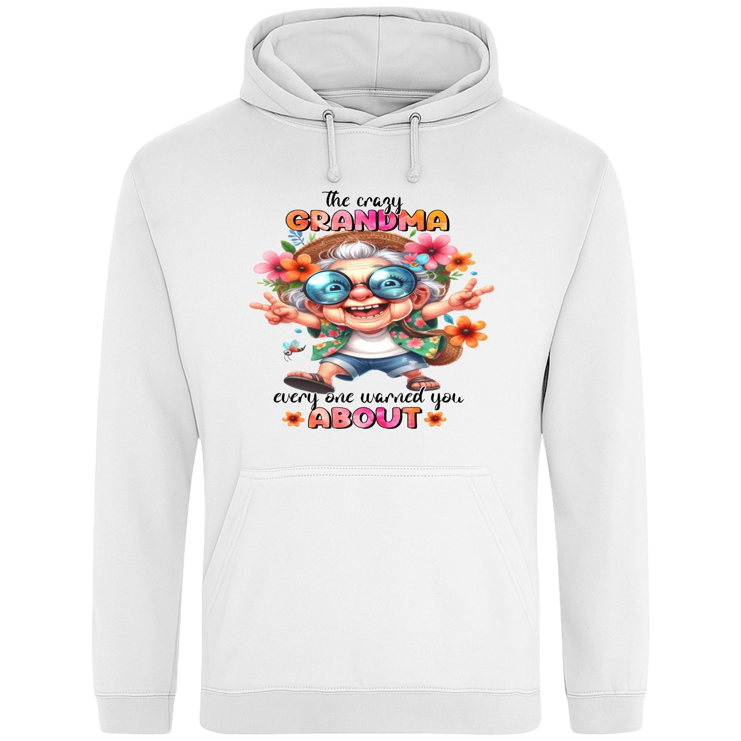 White funny grandma hoodie featuring a colourful cartoon grandma wearing sunglasses with the phrase "The Crazy Grandma Everyone Warned You About", perfect gift for grandma, grandmother birthday gift, Grandparents Day gift, and gift from grandkids.