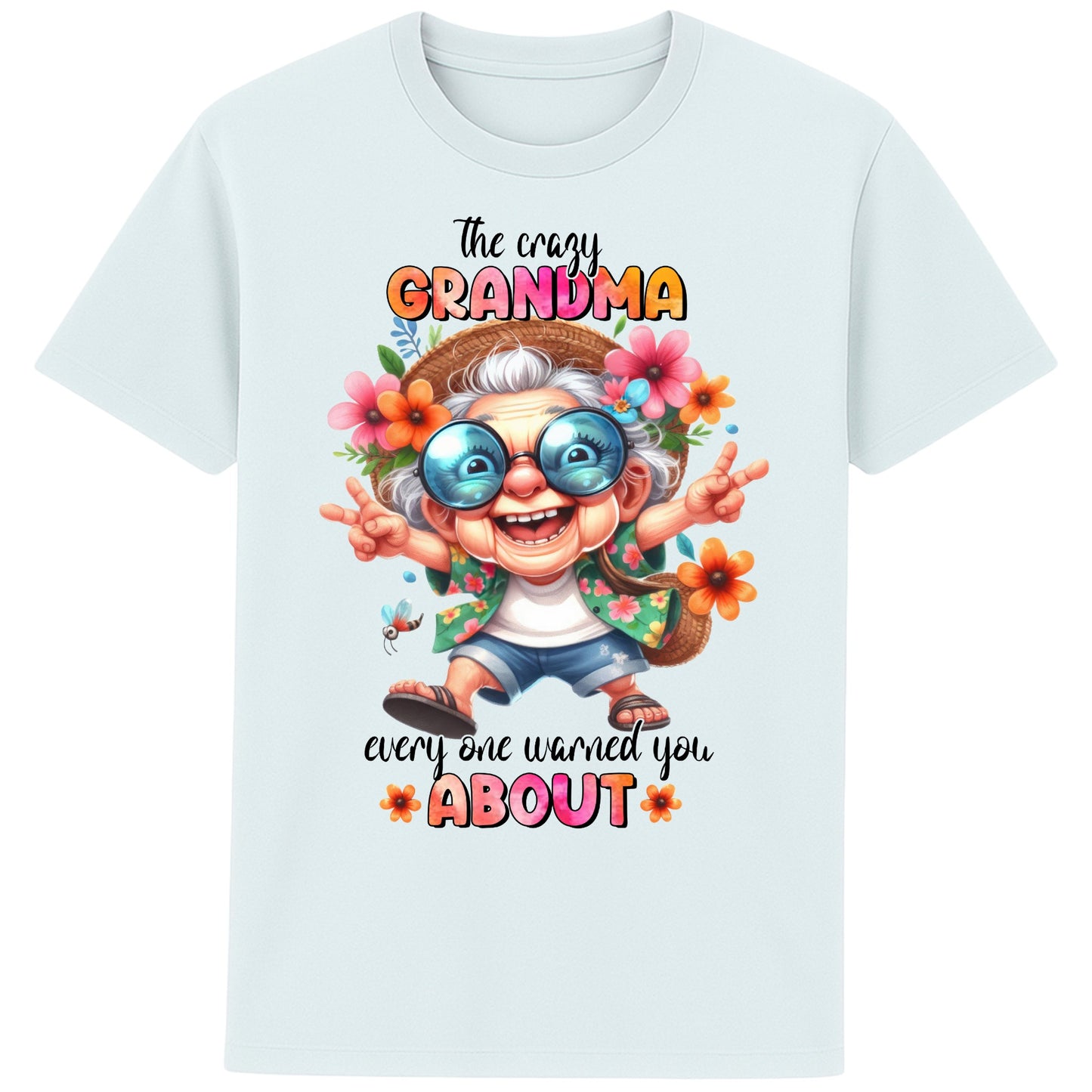 Funny grandma shirt featuring a colourful cartoon grandma wearing sunglasses and floral clothing with the quote "The Crazy Grandma Everyone Warned You About" on a pink t-shirt.