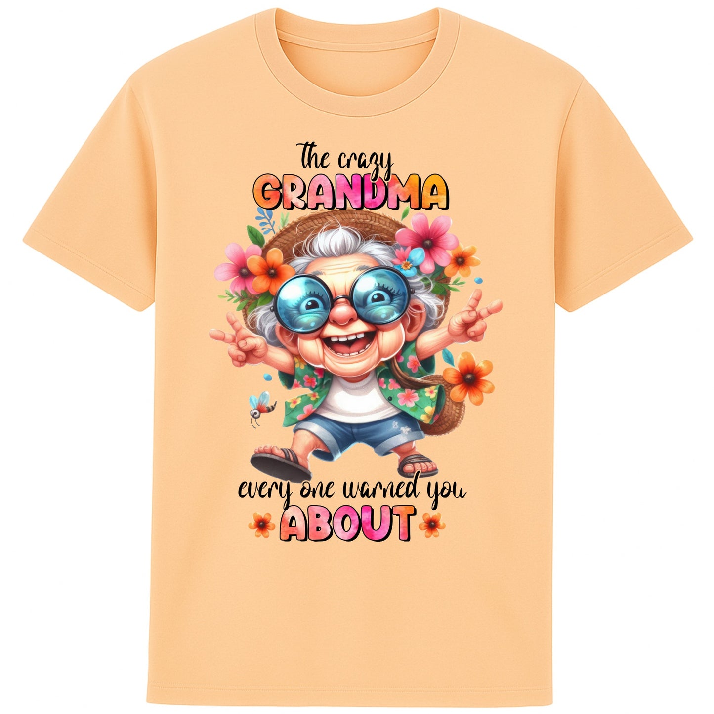 Funny grandma shirt featuring a colourful cartoon grandma wearing sunglasses and floral clothing with the quote "The Crazy Grandma Everyone Warned You About" on a fraiche peche