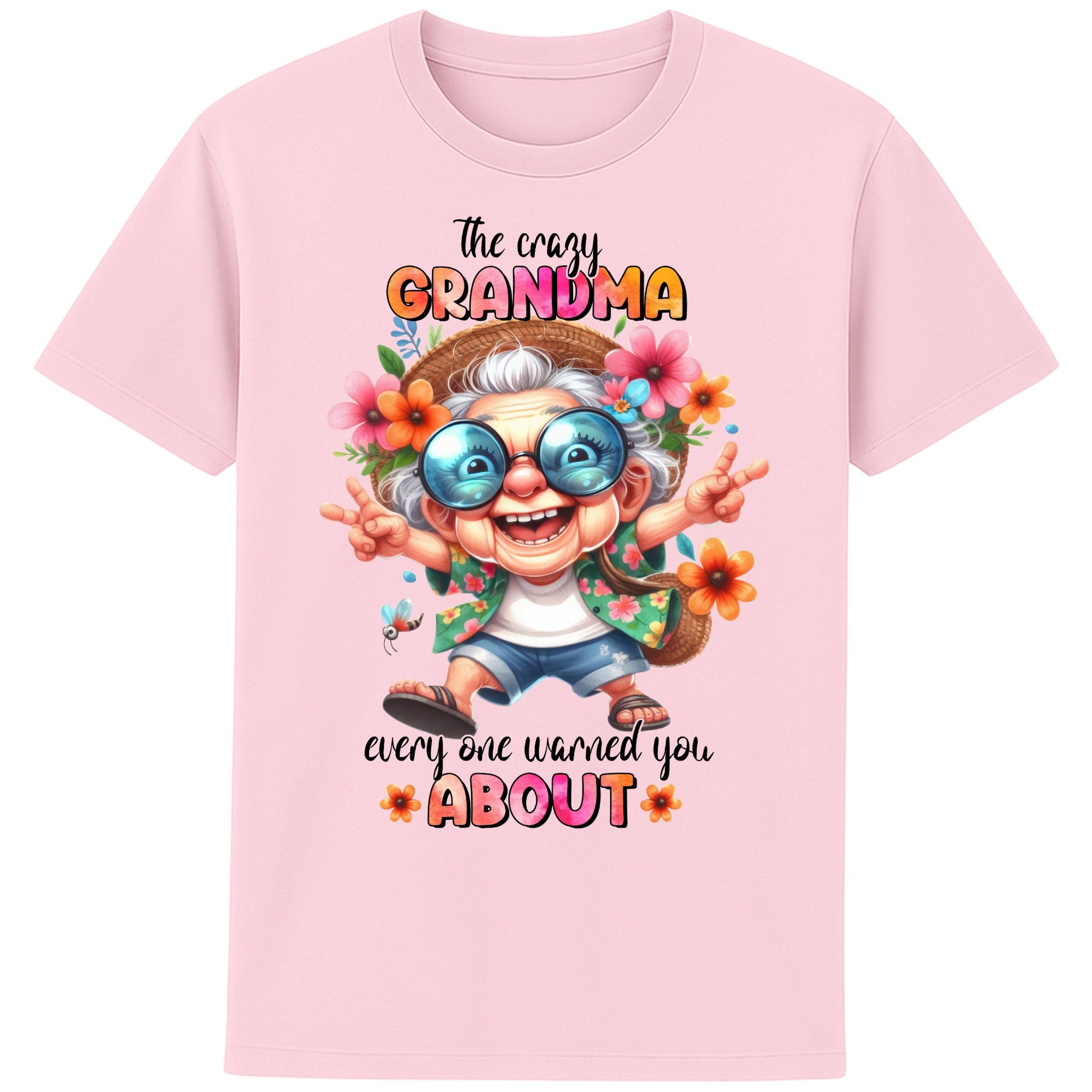Funny grandma shirt featuring a colourful cartoon grandma wearing sunglasses and floral clothing with the quote "The Crazy Grandma Everyone Warned You About" on a pink t-shirt.