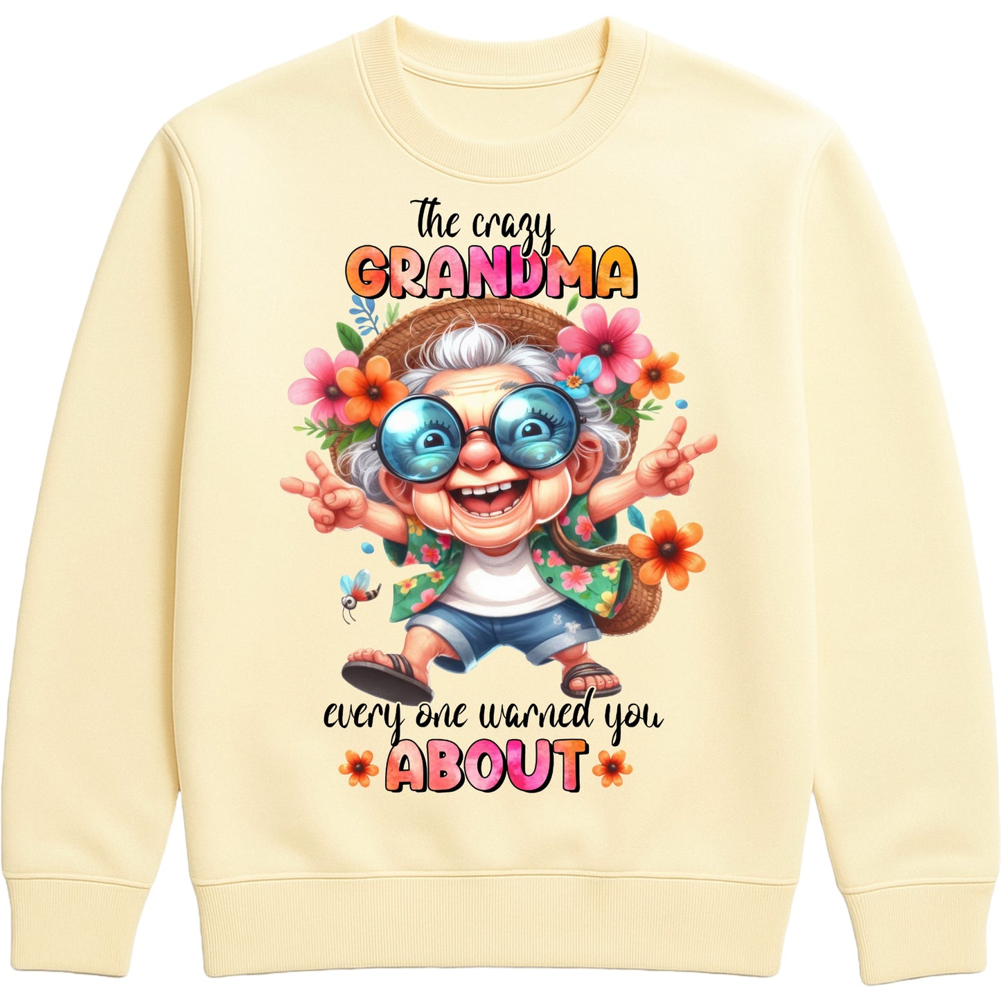 Vanilla milkshake colour funny grandma sweatshirt featuring a colourful cartoon grandma wearing sunglasses with the phrase "The Crazy Grandma Everyone Warned You About", perfect gift for grandma, grandmother birthday gift, Grandparents Day gift, and gift from grandkids.