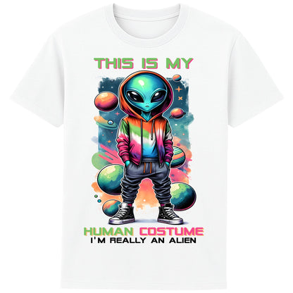 Funny alien t-shirt featuring a colourful alien in a hoodie surrounded by planets and cosmic artwork with the text "This Is My Human Costume I'm Really An Alien" Colour white