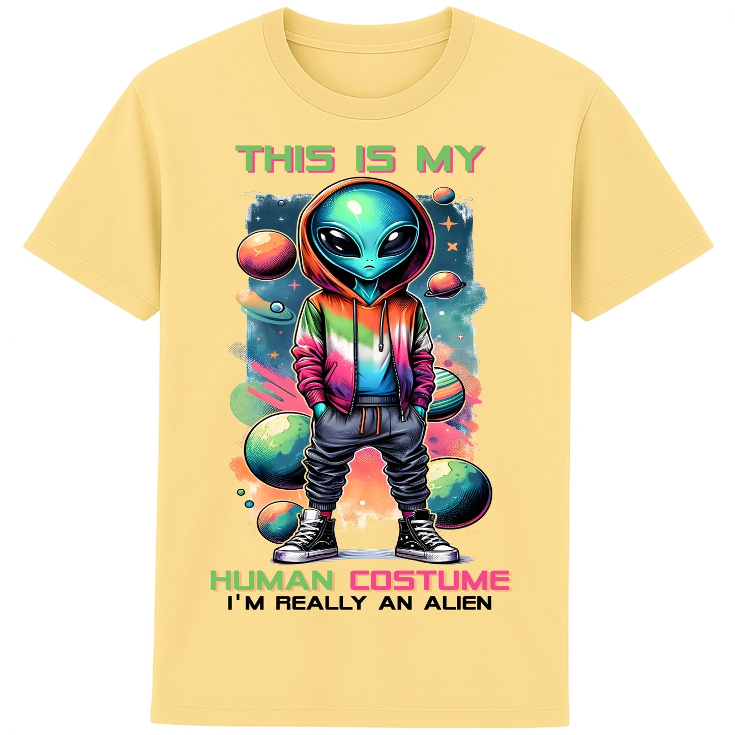 Funny “This Is My Human Costume – I’m Really an Alien” unisex t-shirt with colourful cartoon alien in rainbow hoodie and sneakers surrounded by planets. Colour yellow