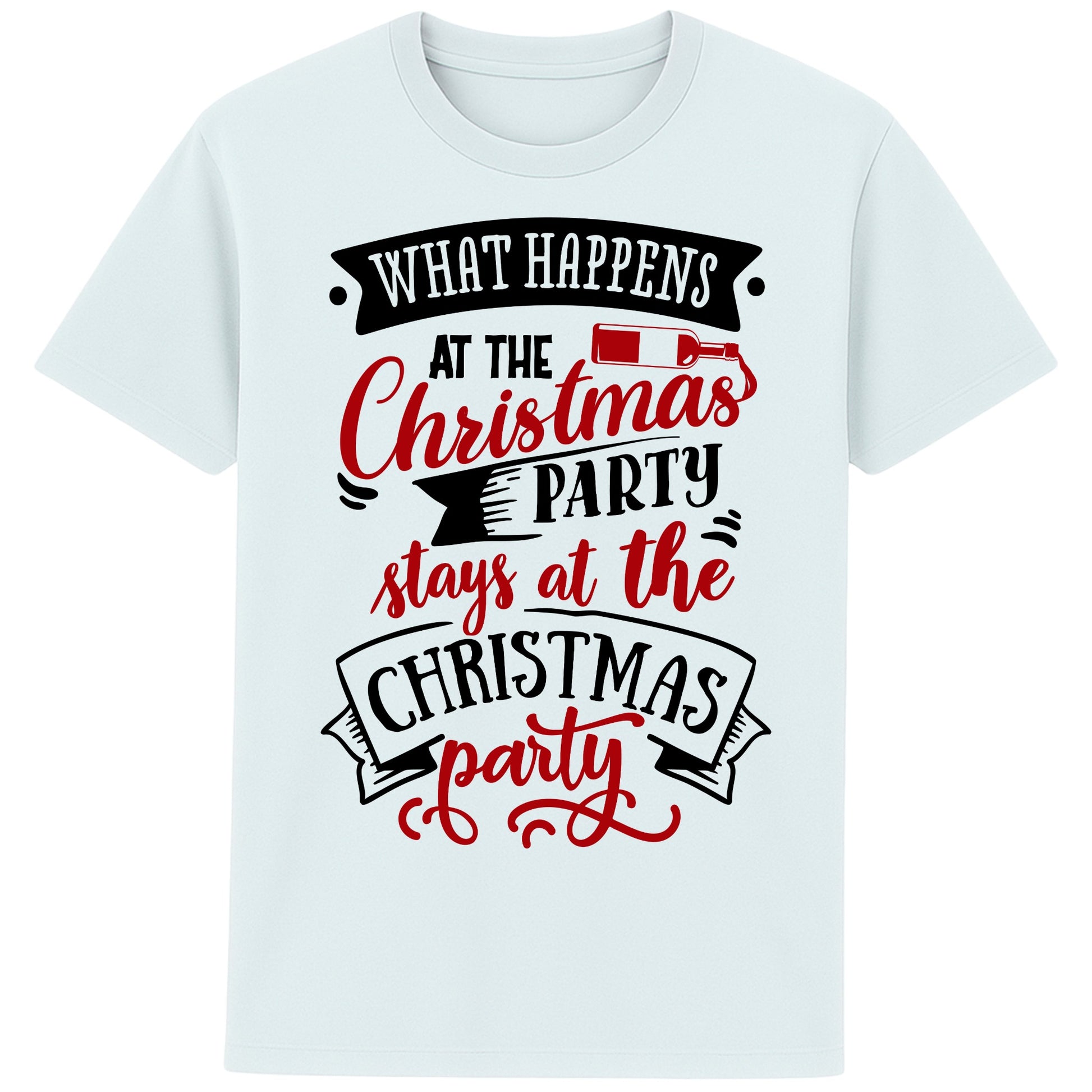 Funny Christmas T-shirt blue ice colour featuring the phrase "What Happens At The Christmas Party Stays At The Christmas Party" in bold red and black festive typography with a wine bottle graphic. Perfect Christmas party shirt, Secret Santa gift, office Christmas party outfit, and funny holiday tee.